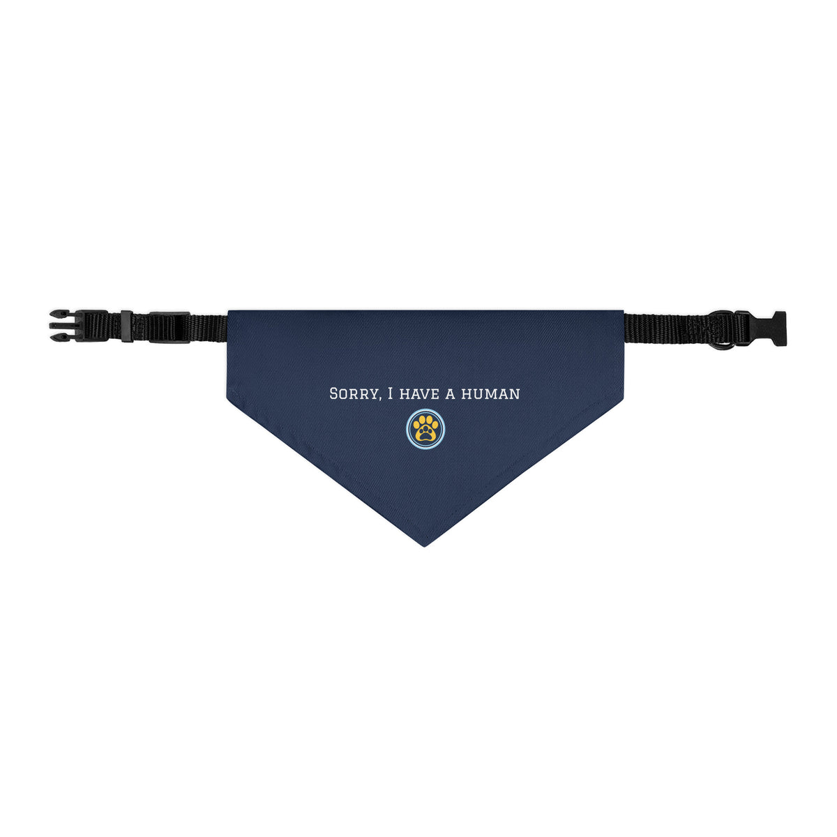 Navy blue dog bandana with 'Sorry, I have a human' text on a white background