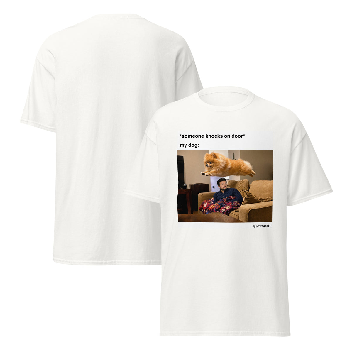White t-shirt with a humorous graphic of a dog on a couch and text, on a white background.